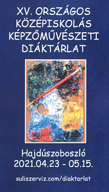 XV. Országos Középiskolás Képzőművészeti&nbsp;Diáktárlat